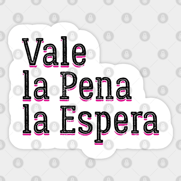 Vale la Pena la Espera Sticker by mamita